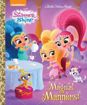 Magical Manners! (Shimmer and Shine) by Mary Tillworth