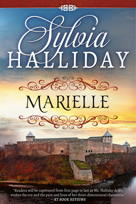 Marielle: The French Maiden Series - Book One by Sylvia Halliday