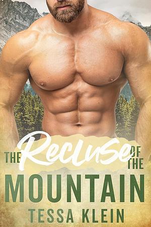 The Recluse of the Mountain by Tessa Klein, Tessa Klein