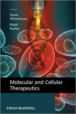 Molecular and Cellular Therapeutics by Ralph Rapley, David Whitehouse