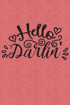 Hello Darlin by Dee Deck