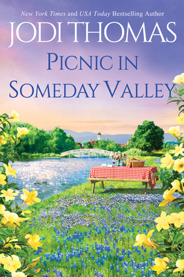 Picnic in Someday Valley by Jodi Thomas
