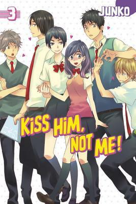 Kiss Him, Not Me!, Vol. 3 by Junko