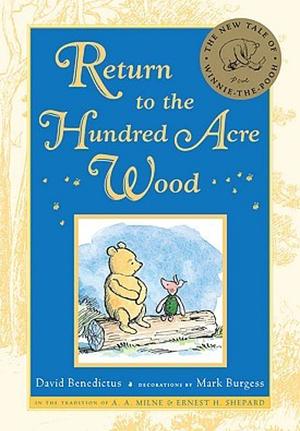 Return to the Hundred Acre Wood by Mark Burgess, David Benedictus