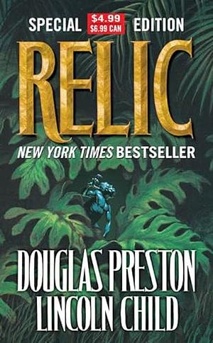 Relic by Douglas Preston, Lincoln Child