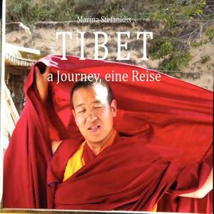 Tibet: A Journey-Eine Reise by Olga Gouni