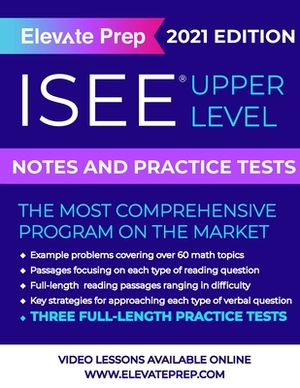 ISEE Upper Level: Notes and Practice Tests by Elevate Prep, Lisa James