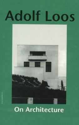 On Architecture by Adolf Loos