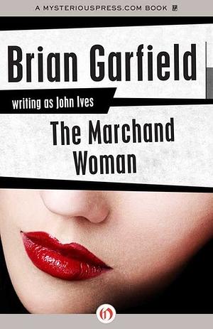 The Marchand Woman by Brian Garfield