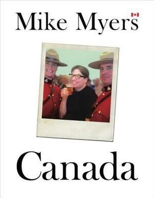 Canada by Mike Myers