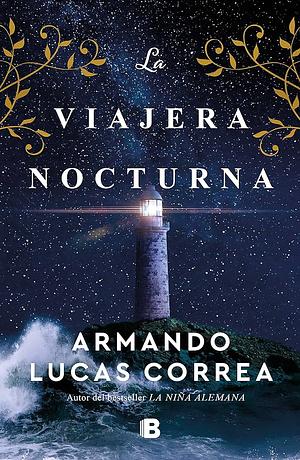 La viajera nocturna by Armando Lucas Correa