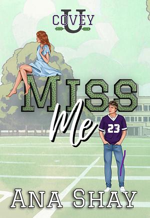 Miss Me by Ana Shay