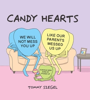 Candy Hearts by Tommy Siegel