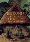 The Farmer And The Poor God: A Folktale From Japan by Ruth Wells