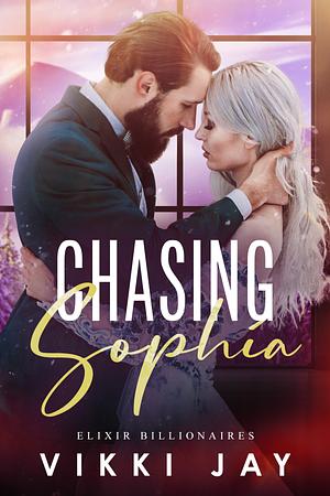Chasing Sophia by Vikki Jay