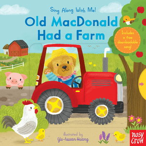 Old MacDonald Had a Farm: Sing Along with Me! by Nosy Crow