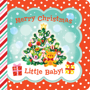 Merry Christmas, Little Baby! by Minnie Birdsong