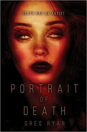 Portrait of Death by Greg Ryan