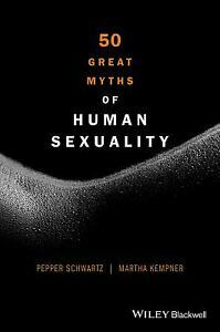 50 Great Myths of Human Sexuality by Pepper Schwartz