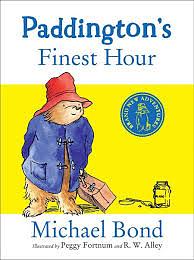 Paddington's Finest Hour by Michael Bond