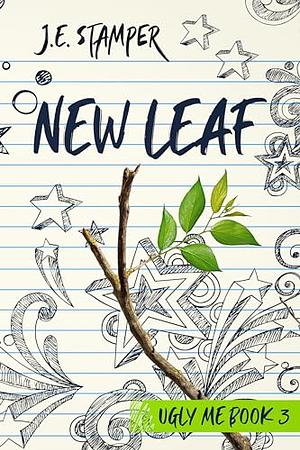 New Leaf by J. E. Stamper