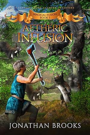 Aetheric InFusion by Jonathan Brooks, Jonathan Brooks