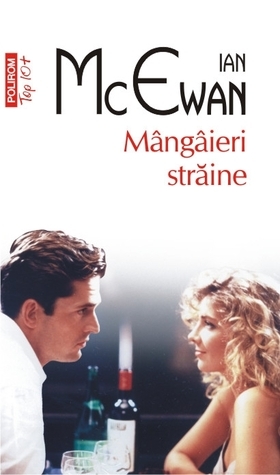 Mângâieri străine by Dan Croitoru, Ian McEwan