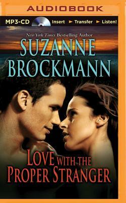 Love with the Proper Stranger by Suzanne Brockmann
