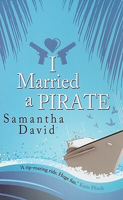 I Married a Pirate by Samantha David