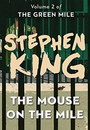 The Mouse on the Mile by Stephen King