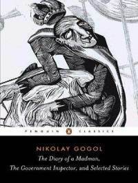 Gogol Nikolai : Diary of A Madman by Nikolai Gogol