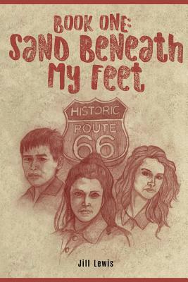 Book One: Sand Beneath My Feet by Jill Lewis