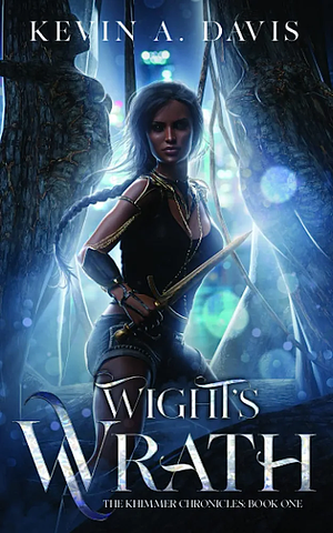 Wight's Wrath by Kevin A. Davis