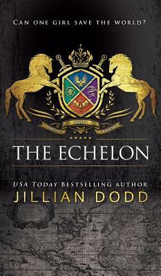 The Echelon by Jillian Dodd