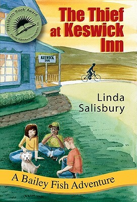 The Thief at Keswick Inn: A Bailey Fish Adventure by Linda G. Salisbury