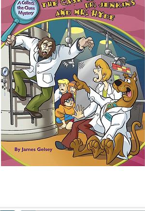 The Case of Dr. Jenkins and Mr. Hyde by James Gelsey