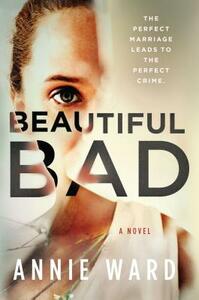 Beautiful Bad by Annie Ward