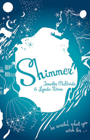 Shimmer by Jennifer McBride, Lynda Nixon