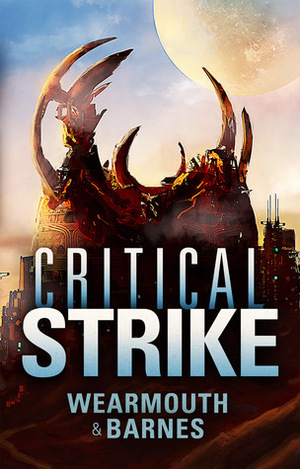 Critical Strike by Darren Wearmouth, Colin F. Barnes