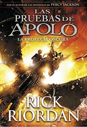 La profecía oscura by Rick Riordan