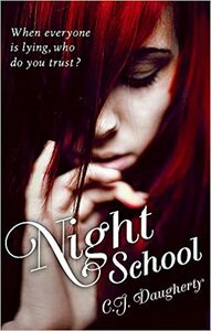 Night School by C.J. Daugherty