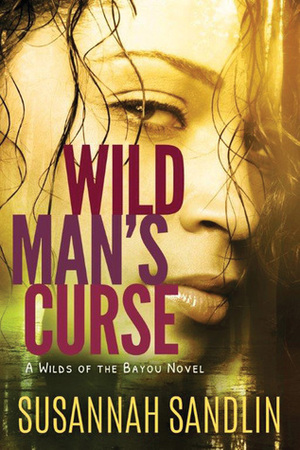 Wild Man's Curse by Susannah Sandlin