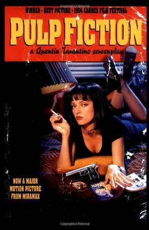 Pulp Fiction: A Quentin Tarantino Screenplay by Quentin Tarantino