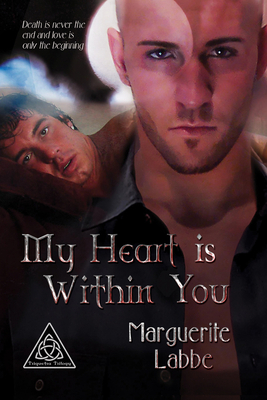 My Heart Is Within You by Marguerite Labbe