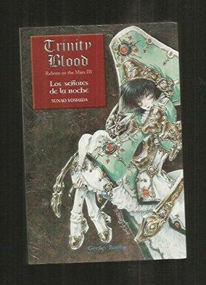 Los señores de la noche by Thores Shibamoto, Sue Shambough, Sunao Yoshida