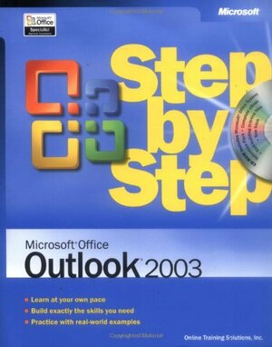 Microsoft® Office Outlook® 2003 Step by Step by Online Training Solutions Inc., Aileen Wrothwell, Alex Blanton