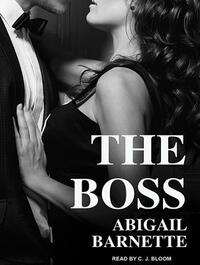 The Boss by Abigail Barnette