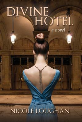 Divine Hotel by Nicole Loughan