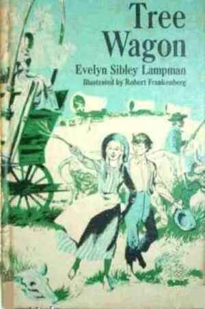 Tree Wagon by Evelyn Sibley Lampman