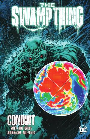 The Swamp Thing Volume 2: Conduit by Ram V.